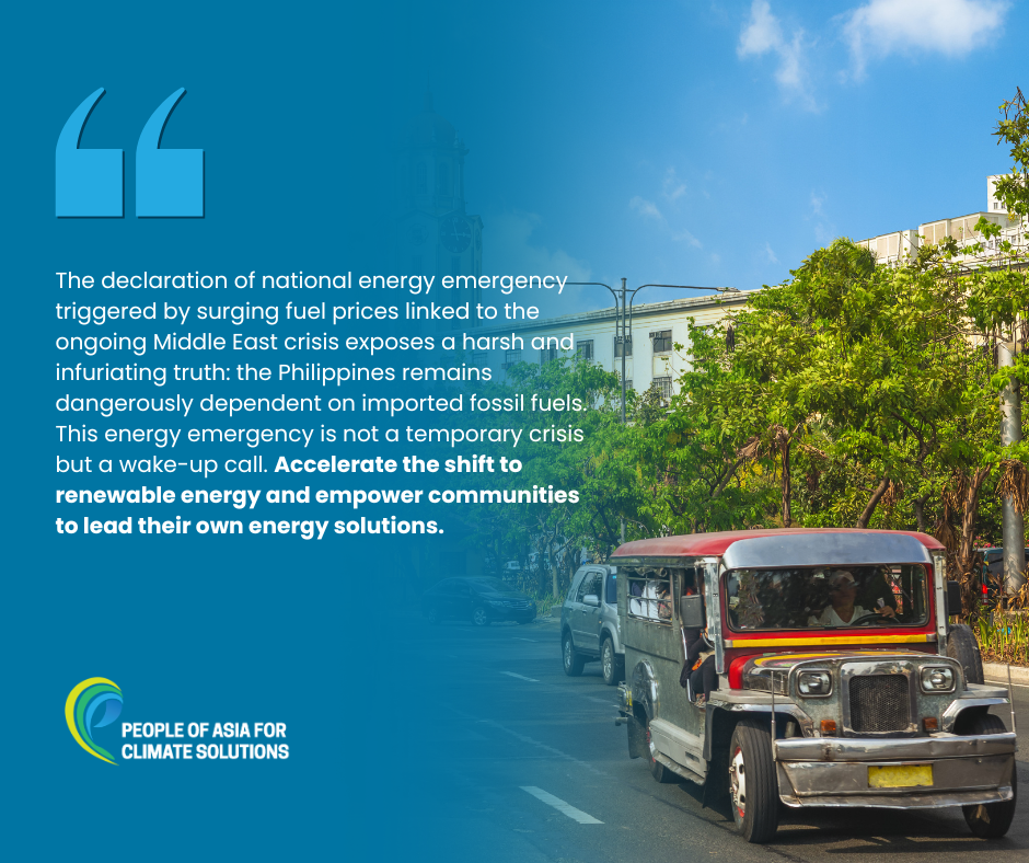 Statement of People of Asia for Climate Solutions (PACS) on the Declaration of National Energy Emergency in the Philippines